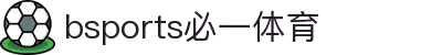 必一·运动(B-Sports)官方网站